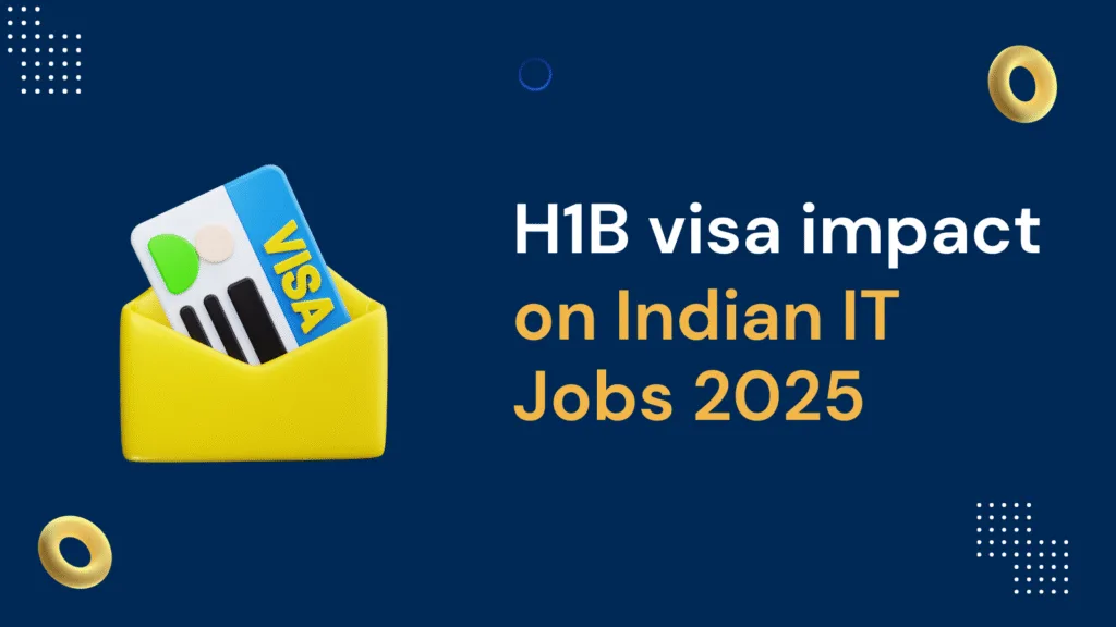 H1B visa impact on Indian IT jobs 2025 Thumbnail